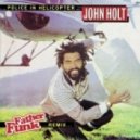 John Holt - Police In Helicopter
