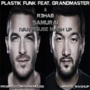 Plastik Funk feat. Grandmaster & R3HAB - Samurai (Ivan Mouse Mash Up)