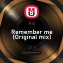 Rai - Remember me