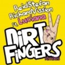 Reid Stefan & Richard Vission feat. Luciana - DirtyFingers