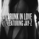 Beyonce feat. Jay - Z - Drunk In Love (Esta Remix)