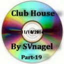 SVnagel - Club House