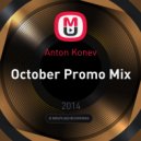 Anton Konev - October Promo Mix