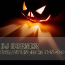 DJ BURNer - HALLOWEEN Breaks NON Stop