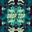 The Fusionest - Drop Top