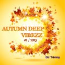 DJ TONNY - Autumn Deep Vibezz 2013