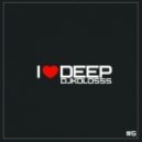 DJ KOLOSSS - ILOVEDEEP#5