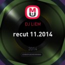 DJ LIEM - Recut 11.2014
