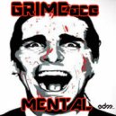 GRIMEace - Mental
