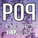 XAVI3R3 & Dvnk Sinatrv - Pop