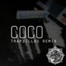 OT Genasis - Coco (Trapzillas Remix)