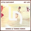 Little Daylight - My Life