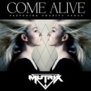 Mutrix - Come Alive (Stabby Remix)