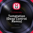 D.Zelensky - Temptation (Deep Control Remix)
