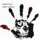 DropTalk - Drift Away