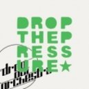 Mylo - Drop The Pressure