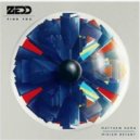 Zedd ft. Matthew Koma & Miriam Bryant - Find You (Kill Control Remix)