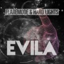 Flaremode & Hard Lights - Evila (Extended Mix)