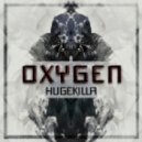 Hugekilla - Oxygen