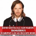 David Guetta Feat. Sam Martin - Dangerous (DJ Krupnov & DJ All Inclusive Remix)