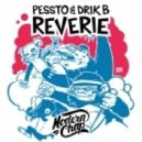 Pessto & DRIK B - Reverie