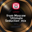 LOSEV - from Moscow 'Ultimate Seduction' mix
