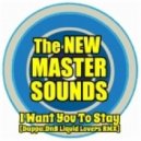 The New Mastersounds - I Want You To Stay