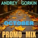 Dj Andrey Gorkin - October Promo Mix 2014