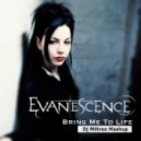 Evanescence vs Dj Amor Vs FuzzDead vs Dj Stylezz - Bring Me To Life (Dj Miltreo Mashup)