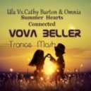 Ula vs.Cathy Burton & Omnia - Summer Hearts Connected (Vova Beller Trance Mashup)