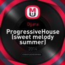 Djjara - Progressive House (Sweet Melody Summer)