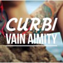 Curbi - Vain Amity
