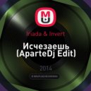 Iriada & Invert - Исчезаешь