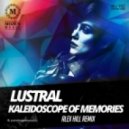 Lustral - Kaleidoscope Of Memories