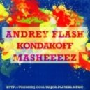 Kid Robot vs. Chanel West Coast - Alcoholic Work (Andrey Flash vs. Kondakoff Mashup)