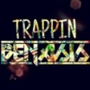 Benasis - Trappin