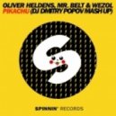 Oliver Heldens, Mr. Belt & Wezol vs. Solartape - Pikachu (DJ Dmitry Popov Mashup) (DJ Dmitry Popov Mash Up)