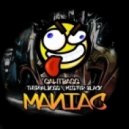 Gawtbass & TherealBoss & Mister Black - Maniac