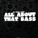 Meghan Trainor - All about that Bass (Cantar vs. Crash & Smash Remix)