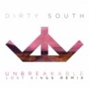Dirty South - Unbreakable