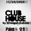 SVnagel - Club House part-21 ()