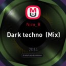 Nico_B - Dark Techno 11-14