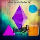 Clean Bandit ft. Jess Glynne - Rather Be