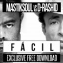 Mastiksoul & D-Rashid - Facil (Original mix)