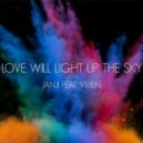 Janji feat. Vivien - Love Will Light Up The Sky (Original Mix)