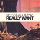 Rickyxsan & ENDtro - Really Want (Original Mix)
