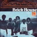 The Commodores - Brick House