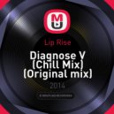 Lip Rise - Diagnose V (Chill Mix)