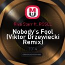 Riva Starr feat. RSSLL - Nobody's Fool