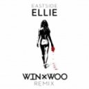 Eastside - Ellie (Win & Woo Remix)